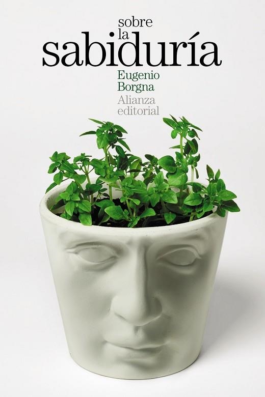 SOBRE LA SABIDURÍA | 9788413624396 | BORGNA, EUGENIO | Llibreria L'Odissea - Libreria Online de Vilafranca del Penedès - Comprar libros
