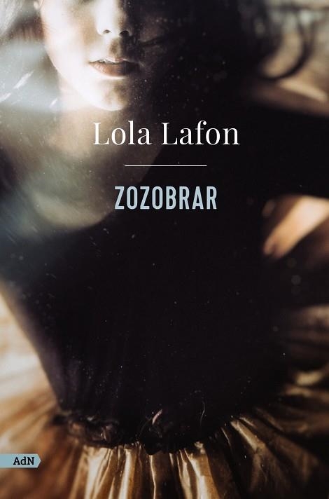 ZOZOBRAR (ADN) | 9788413624747 | LAFON, LOLA | Llibreria L'Odissea - Libreria Online de Vilafranca del Penedès - Comprar libros
