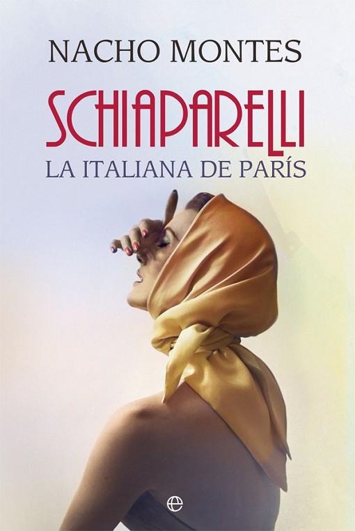 SCHIAPARELLI | 9788413841816 | MONTES, NACHO | Llibreria L'Odissea - Libreria Online de Vilafranca del Penedès - Comprar libros