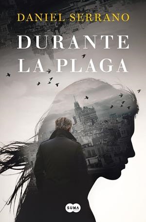 DURANTE LA PLAGA | 9788491295570 | SERRANO, DANIEL | Llibreria L'Odissea - Libreria Online de Vilafranca del Penedès - Comprar libros