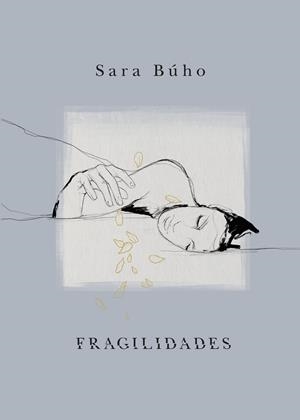 FRAGILIDADES | 9788418260971 | BÚHO, SARA | Llibreria Online de Vilafranca del Penedès | Comprar llibres en català