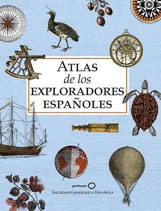 ATLAS DE LOS EXPLORADORES ESPAÑOLES  | 9788408243199 | AA. VV. | Llibreria L'Odissea - Libreria Online de Vilafranca del Penedès - Comprar libros