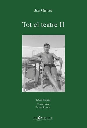 JOE ORTON TOT EL TEATRE II | 9788418522185 | ORTON, JOE | Llibreria Online de Vilafranca del Penedès | Comprar llibres en català