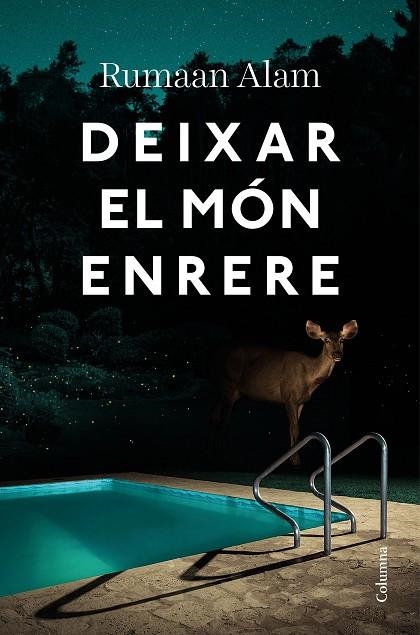 DEIXAR EL MÓN ENRERE | 9788466428064 | ALAM, RUMAAN | Llibreria Online de Vilafranca del Penedès | Comprar llibres en català