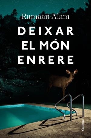 DEIXAR EL MÓN ENRERE | 9788466428064 | ALAM, RUMAAN | Llibreria Online de Vilafranca del Penedès | Comprar llibres en català