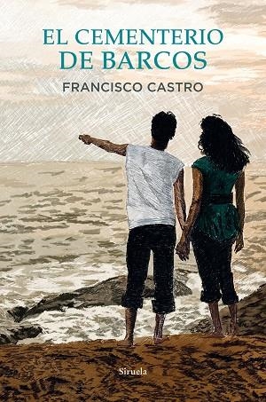 EL CEMENTERIO DE BARCOS | 9788418708992 | CASTRO, FRANCISCO | Llibreria L'Odissea - Libreria Online de Vilafranca del Penedès - Comprar libros