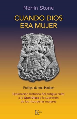 CUANDO DIOS ERA MUJER | 9788499889092 | STONE, MERLIN | Llibreria L'Odissea - Libreria Online de Vilafranca del Penedès - Comprar libros