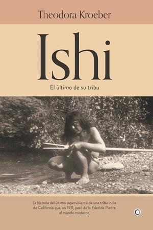 ISHI | 9788412244311 | KROEBER, THEODORA | Llibreria L'Odissea - Libreria Online de Vilafranca del Penedès - Comprar libros