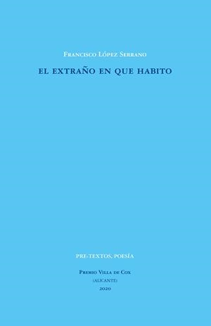 EL EXTRAÑO EN QUE HABITO | 9788418178962 | LÓPEZ SERRANO, FRANCISCO | Llibreria Online de Vilafranca del Penedès | Comprar llibres en català
