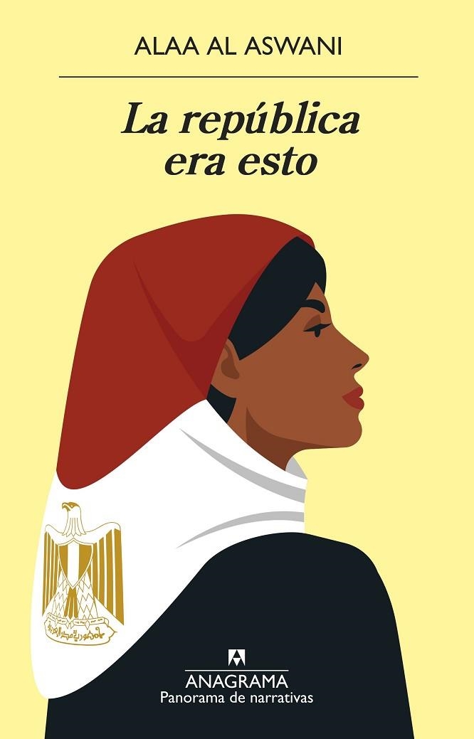 LA REPÚBLICA ERA ESTO | 9788433980960 | AL ASWANI, ALAA | Llibreria Online de Vilafranca del Penedès | Comprar llibres en català