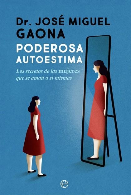 PODEROSA AUTOESTIMA | 9788413841755 | GAONA, JOSÉ MIGUEL | Llibreria L'Odissea - Libreria Online de Vilafranca del Penedès - Comprar libros
