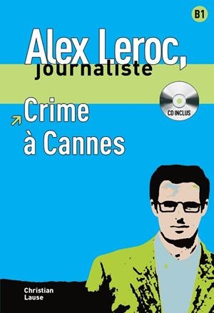 CRIME À CANNES,  ALEX LEROC + CD | 9788484433941 | LAUSE, CHRISTIAN | Llibreria L'Odissea - Libreria Online de Vilafranca del Penedès - Comprar libros