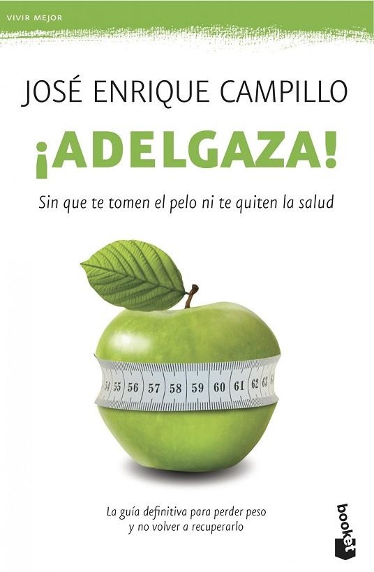 ¡ADELGAZA! | 9788499982755 | CAMPILLO ÁLVAREZ, JOSÉ ENRIQUE | Llibreria L'Odissea - Libreria Online de Vilafranca del Penedès - Comprar libros