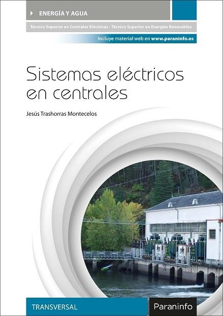 SISTEMAS ELÉCTRICOS EN CENTRALES | 9788428337182 | TRASHORRAS MONTECELOS, JESÚS | Llibreria L'Odissea - Libreria Online de Vilafranca del Penedès - Comprar libros