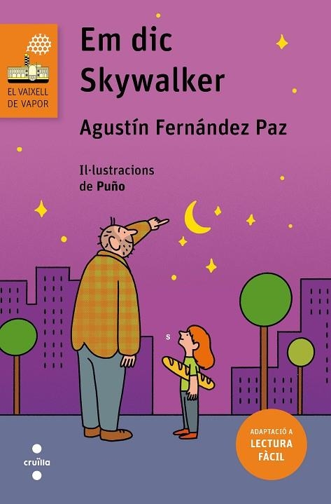 EM DIC SKYWALKER ( ADAPTACIÓ LECTURA FÀCIL ) | 9788466149716 | FERNÁNDEZ PAZ, AGUSTÍN | Llibreria L'Odissea - Libreria Online de Vilafranca del Penedès - Comprar libros