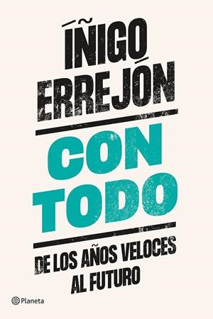 CON TODO | 9788408242345 | ERREJÓN, ÍÑIGO | Llibreria L'Odissea - Libreria Online de Vilafranca del Penedès - Comprar libros