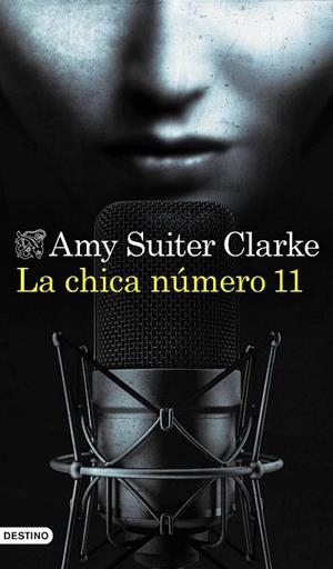 LA CHICA NÚMERO 11 | 9788423360062 | CLARKE, AMY SUITER | Llibreria L'Odissea - Libreria Online de Vilafranca del Penedès - Comprar libros