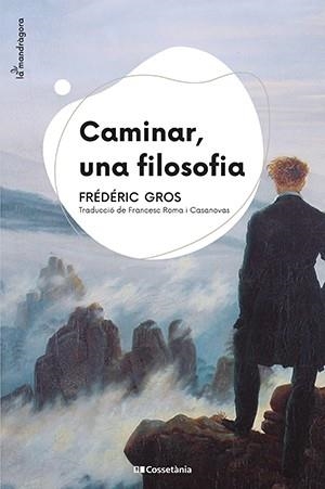CAMINAR UNA FILOSOFIA | 9788413560687 | GROS, FRÉDÉRIC | Llibreria Online de Vilafranca del Penedès | Comprar llibres en català