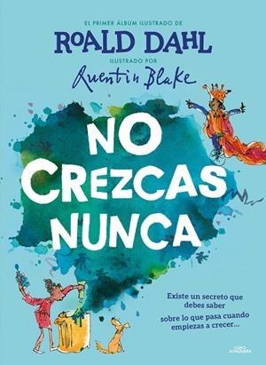 NO CREZCAS NUNCA | 9788420459233 | DAHL, ROALD | Llibreria L'Odissea - Libreria Online de Vilafranca del Penedès - Comprar libros