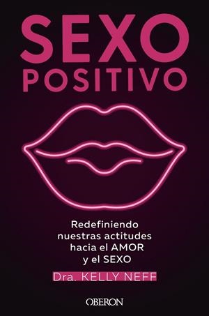 SEXO POSITIVO | 9788441544383 | NEFF, KELLY | Llibreria L'Odissea - Libreria Online de Vilafranca del Penedès - Comprar libros