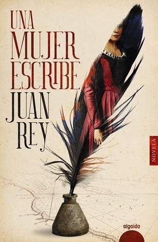 UNA MUJER ESCRIBE | 9788491895114 | REY, JUAN | Llibreria Online de Vilafranca del Penedès | Comprar llibres en català