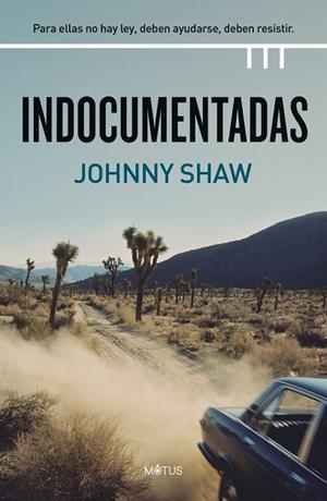 INDOCUMENTADAS | 9788418711138 | SHAW, JOHNNY | Llibreria L'Odissea - Libreria Online de Vilafranca del Penedès - Comprar libros