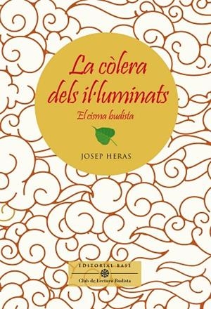 LA CÒLERA DELS IL·LUMINATS. EL CISMA BUDISTA | 9788417759834 | HERAS ALEDO, JOSEP | Llibreria Online de Vilafranca del Penedès | Comprar llibres en català