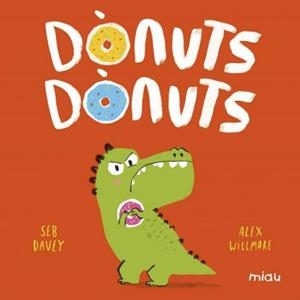 DÒNUTS DÒNUTS | 9788418609268 | DAVEY, SEB | Llibreria Online de Vilafranca del Penedès | Comprar llibres en català