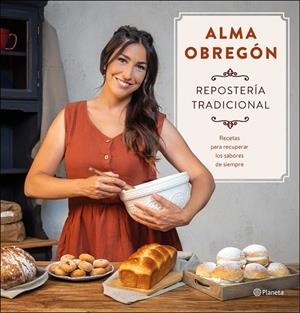 REPOSTERÍA TRADICIONAL | 9788408247005 | OBREGÓN, ALMA | Llibreria L'Odissea - Libreria Online de Vilafranca del Penedès - Comprar libros