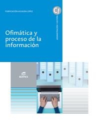 OFIMÁTICA Y PROCESO DE LA INFORMACIÓN | 9788413212258 | AGUILERA LÓPEZ, PURIFICACIÓN | Llibreria L'Odissea - Libreria Online de Vilafranca del Penedès - Comprar libros
