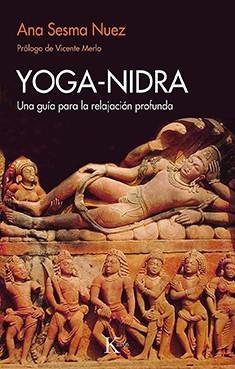YOGA NIDRA | 9788499889108 | SESMA NUEZ, ANA | Llibreria L'Odissea - Libreria Online de Vilafranca del Penedès - Comprar libros