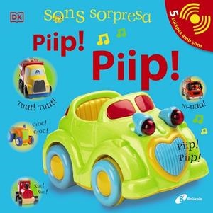 SONS SORPRESA PIIP ! PIIP ! | 9788413490472 | SIRETT, DAWN | Llibreria L'Odissea - Libreria Online de Vilafranca del Penedès - Comprar libros