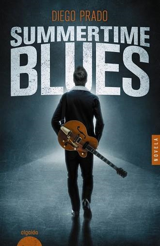 SUMMERTIME BLUES | 9788491895091 | PRADO, DIEGO | Llibreria L'Odissea - Libreria Online de Vilafranca del Penedès - Comprar libros
