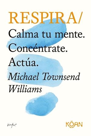 RESPIRA | 9788418223341 | TOWNSEND WILLIAMS, MICHAEL | Llibreria L'Odissea - Libreria Online de Vilafranca del Penedès - Comprar libros