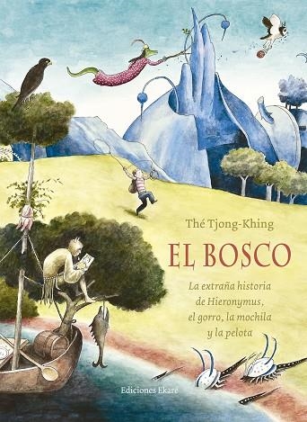 EL BOSCO | 9788494498800 | THÉ TJONG-KHING | Llibreria L'Odissea - Libreria Online de Vilafranca del Penedès - Comprar libros
