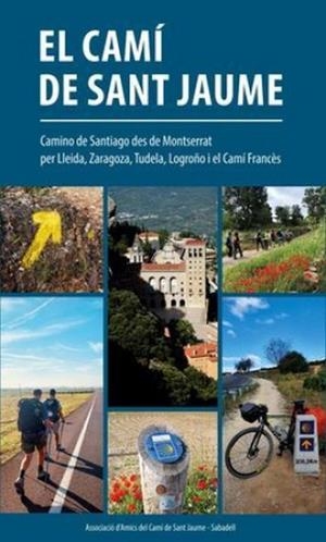 CAMÍ DE SANT JAUME | 9788409324330 | AMICS DEL CAMÍ DE SANT JAUME DE SABADELL | Llibreria Online de Vilafranca del Penedès | Comprar llibres en català