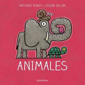 ANIMALES | 9788484644859 | RUBIO HERRERO, ANTONIO/VILLÁN SEOANE, ÓSCAR | Llibreria Online de Vilafranca del Penedès | Comprar llibres en català