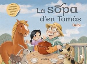 LA SOPA D'EN TOMÀS | 9788418592263 | SUBI | Llibreria L'Odissea - Libreria Online de Vilafranca del Penedès - Comprar libros