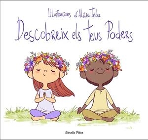 DESCOBREIX ELS TEUS PODERS | 9788413890494 | TEBA GODOY, ALICIA | Llibreria Online de Vilafranca del Penedès | Comprar llibres en català
