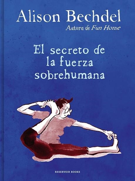 EL SECRETO DE LA FUERZA SOBREHUMANA | 9788418052125 | BECHDEL, ALISON | Llibreria L'Odissea - Libreria Online de Vilafranca del Penedès - Comprar libros