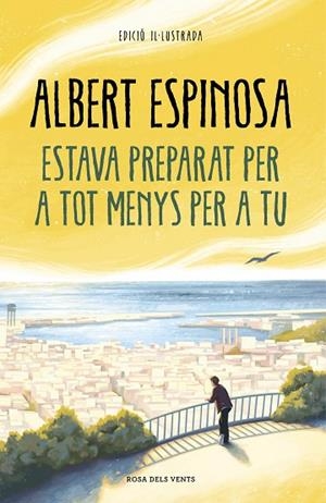 ESTAVA PREPARAT PER A TOT MENYS PER A TU | 9788418033612 | ESPINOSA, ALBERT | Llibreria L'Odissea - Libreria Online de Vilafranca del Penedès - Comprar libros