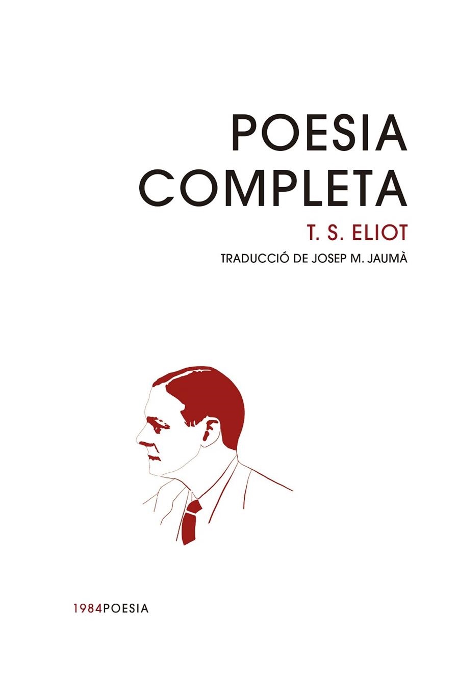 POESIA COMPLETA | 9788416987993 | ELIOT, T. S. | Llibreria L'Odissea - Libreria Online de Vilafranca del Penedès - Comprar libros
