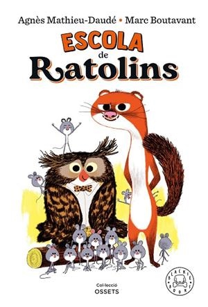 ESCOLA DE RATOLINS | 9788418733161 | MATHIEU-DAUDÉ, AGNÈS | Llibreria Online de Vilafranca del Penedès | Comprar llibres en català