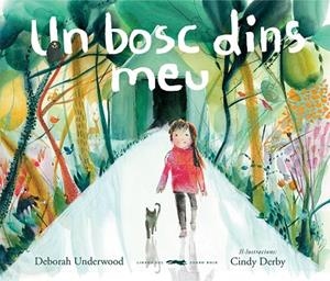 UN BOSC DINS MEU | 9788412314403 | UNDERWOOD, DEBORAH | Llibreria L'Odissea - Libreria Online de Vilafranca del Penedès - Comprar libros