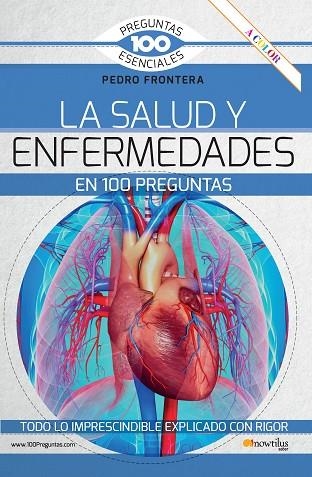 LA SALUD Y ENFERMEDADES EN 100 PREGUNTAS | 9788413052090 | FRONTERA, PEDRO | Llibreria L'Odissea - Libreria Online de Vilafranca del Penedès - Comprar libros