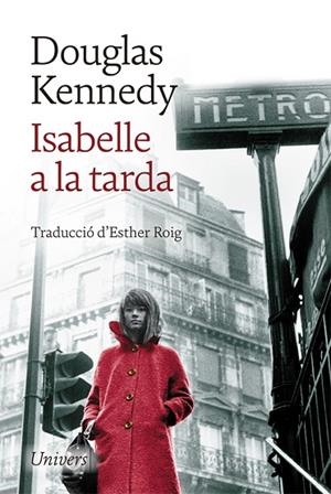 ISABELLE A LA TARDA | 9788418375057 | KENNEDY, DOUGLAS | Llibreria Online de Vilafranca del Penedès | Comprar llibres en català