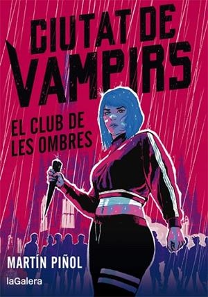 CIUTAT DE VAMPIRS 1  EL CLUB DE LES OMBRES | 9788424670665 | MARTÍN PIÑOL | Llibreria Online de Vilafranca del Penedès | Comprar llibres en català