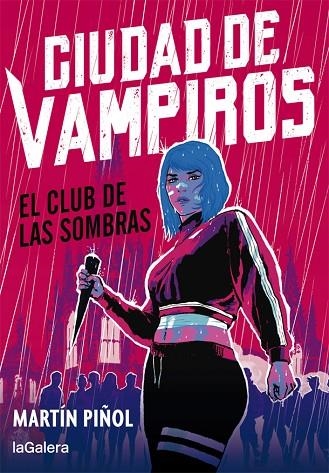 CIUDAD DE VAMPIROS 1. EL CLUB DE LAS SOMBRAS | 9788424670672 | MARTÍN PIÑOL | Llibreria L'Odissea - Libreria Online de Vilafranca del Penedès - Comprar libros