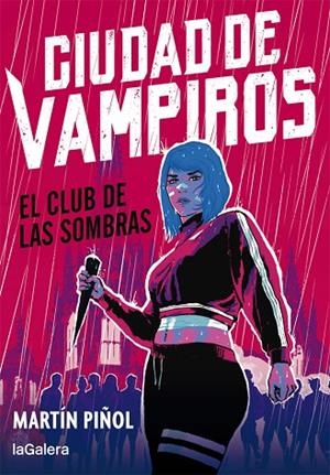 CIUDAD DE VAMPIROS 1. EL CLUB DE LAS SOMBRAS | 9788424670672 | MARTÍN PIÑOL | Llibreria Online de Vilafranca del Penedès | Comprar llibres en català