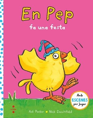 EN PEP FA UNA FESTA | 9788466149372 | DENCHFIELD, NICK/PARKER, ANT | Llibreria L'Odissea - Libreria Online de Vilafranca del Penedès - Comprar libros